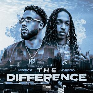 The Difference (feat. Drego)