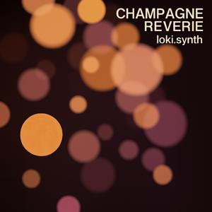 Champagne Reverie