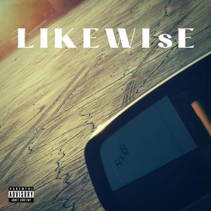 Likewise