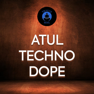 Atul Techno Dope