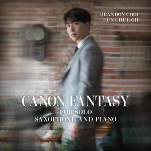 Canon Fantasy for Solo Saxophone and Piano (feat. 오은철)