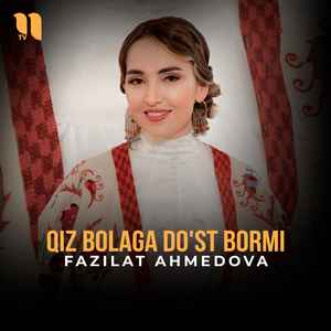 Qiz bolaga do'st bormi