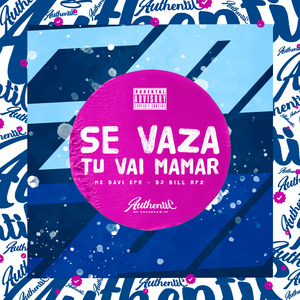 Se Vaza Tu Vai Mamar