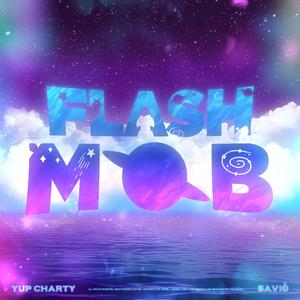 FlashMob (feat. Savio)