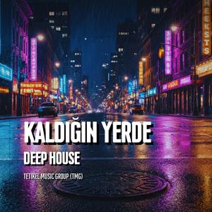 Kaldığın Yerde