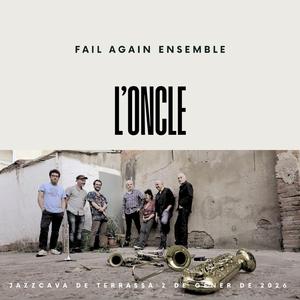 L'oncle (feat. Lluisax, David García Aparicio, Mireia Tejero, Sergi Rovira & Jordi Pallares)