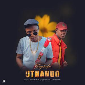 Kwaphela uthando (feat. uBhincalami)