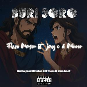 Buri Joro (feat. Jay C Ambassador & Mirror)