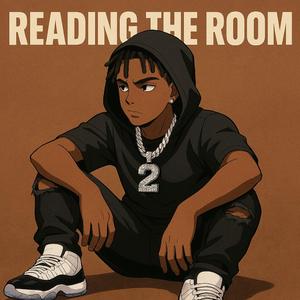 READING THE ROOM (prod.kall)