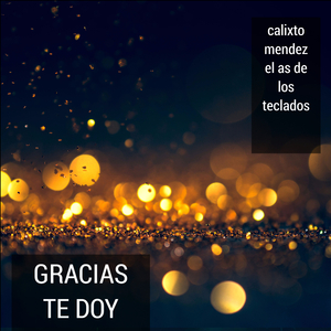 Gracias Te Doy