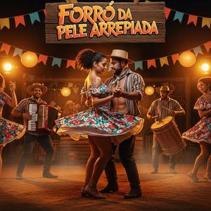 Forró da Pele Arrepiada