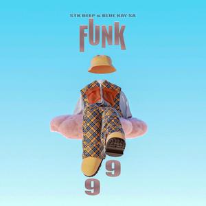funk 99 (feat. Blue Kay SA)