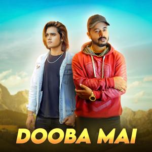 Dooba Mai (feat. Divyash Panchal)