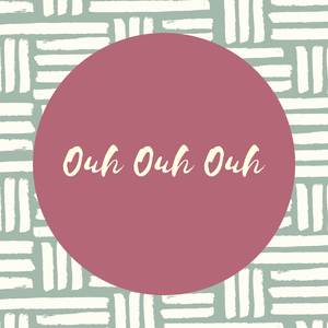 Ouh Ouh Ouh