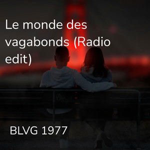 Le monde des vagabonds (Radio edit)