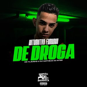 Automotivo Fumadão de Droga