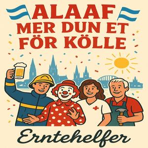 ALAAF - Mer dun et för Kölle (Karneval Fastelovend Single)