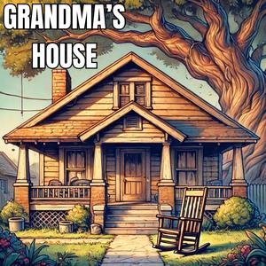 GRANDMA'S HOUSE (feat. Victor Madry & Brian Berry)