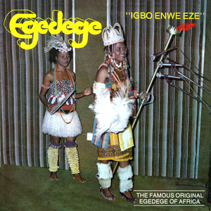 Igbo Enwe Eze / Onye Neje Ije Agu