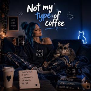 Not my type of coffee