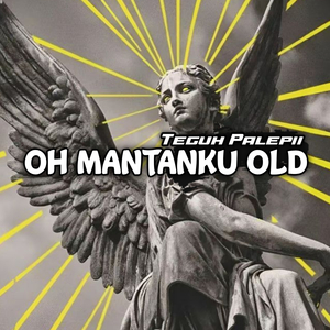 Oh Mantanku Old