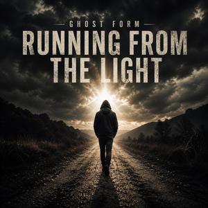 Running from the Light