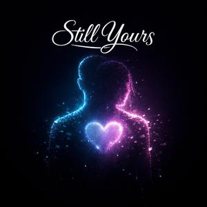 still your