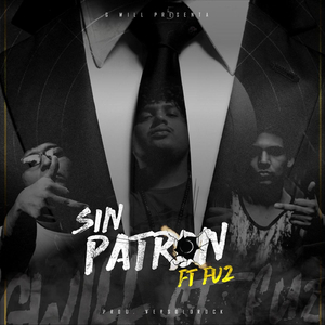 Sin Patrón (feat. Fu2)