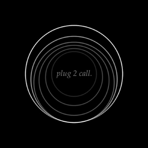 Plug 2 Call