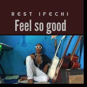 Feel so Good