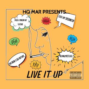 LIVE IT UP