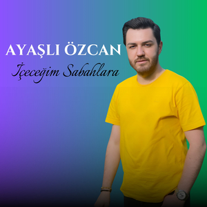 İçeceğim Sabahlara