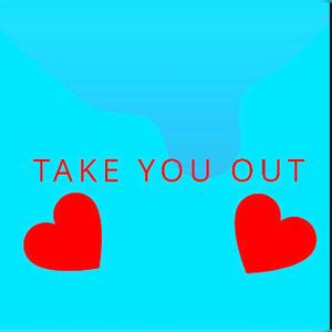 Take You Out