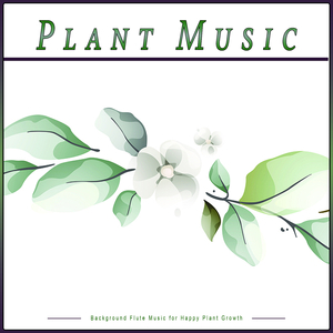 Healing Music for Plants