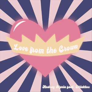 Love from the Crown (feat. Eklektos)