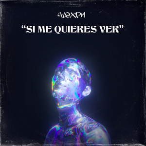 Si me quieres ver