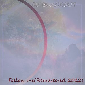 Follow Me (Remastered 2022)