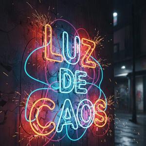 LUZ DE CAOS