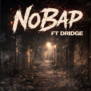 NoBap Ft Dridge
