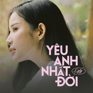 Yêu Anh Nhất Đời