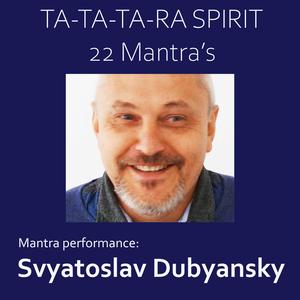 ta ta ta ra spirit. 22 mantras