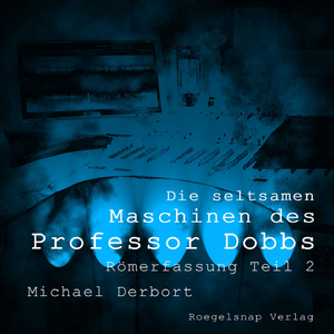 Die seltsame Maschine des Professor Dobbs Teil 2 Track 54