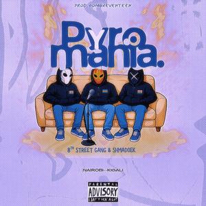 PYROMANIA