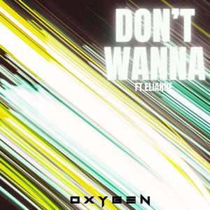 Don't Wanna