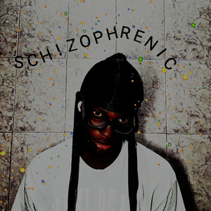Schizophrenic