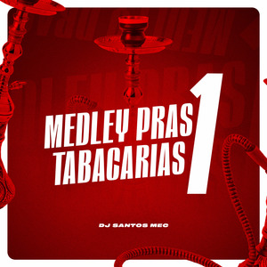 Medley pras Tabacarias 1
