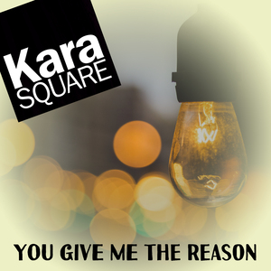 You Give Me the Reason