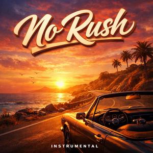 No Rush