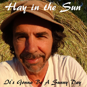 It’s Gonna Be a Sunny Day