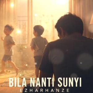 Bila Nanti Sunyi